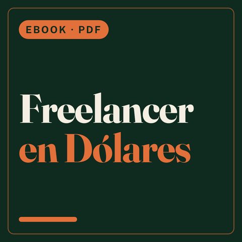 De Empleado a Freelancer en Dólares