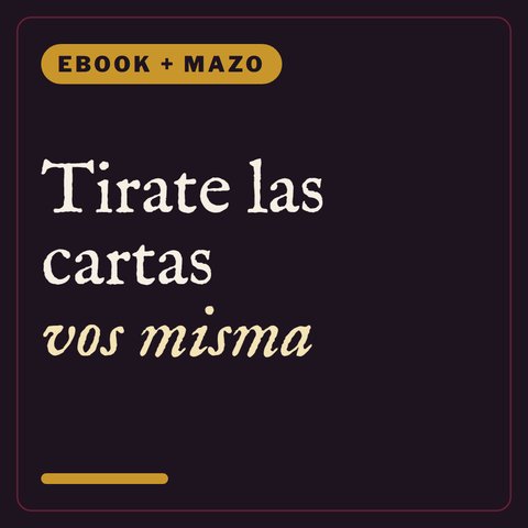 Tarot para Tirarte las Cartas Vos Misma